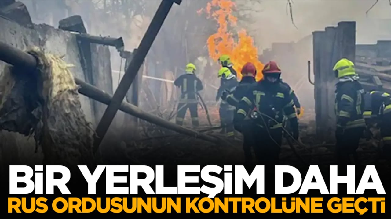 Bir yerleşim daha Rus ordusunun kontrolüne geçti
