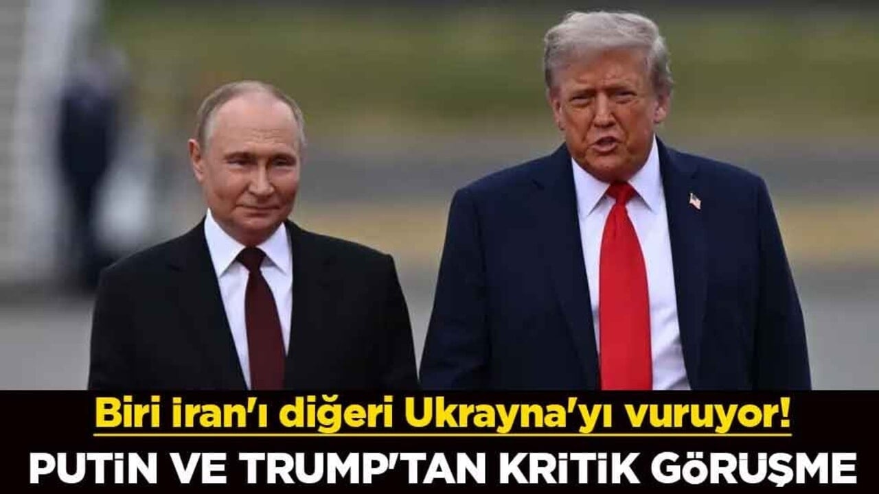 Biri İran'ı diğeri Ukrayna'yı vuruyor! Putin ve Trump'tan kritik görüşme