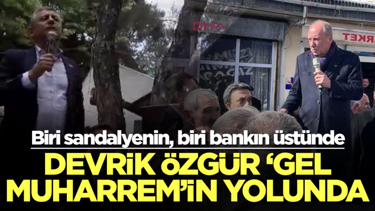 Biri sandalyenin, biri bankın üstünde: Devrik Özgür 'Gel Muharrem'in yolunda