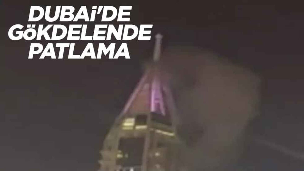Birleşik Arap Emirlikleri'nin yapay şehri Dubai'de gökdelende patlama