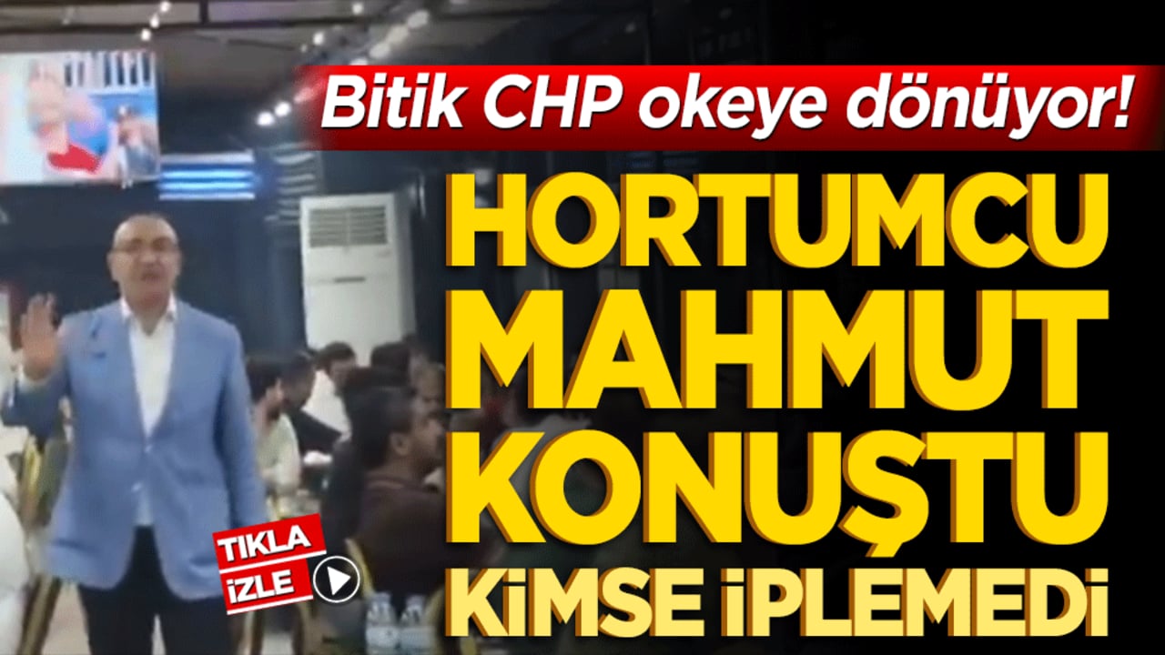 Bitik CHP okeye dönüyor! Hortumcu Mahmut konuştu kimse iplemedi
