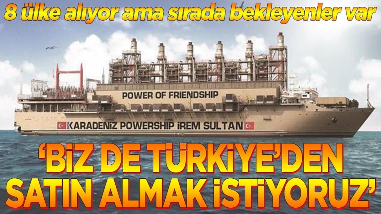 "Biz de Türkiye'den satın almak istiyoruz"