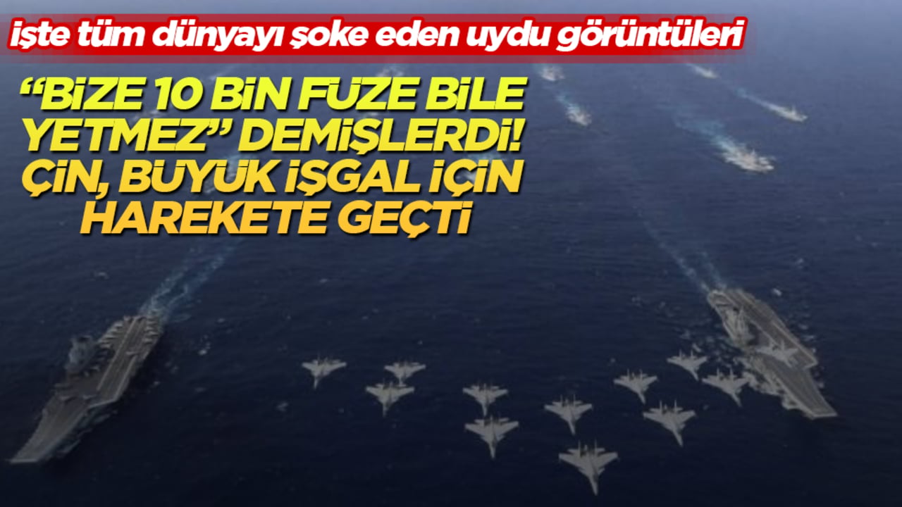 "Bize 10 bin füze bile yetmez" demişlerdi! Çin, büyük işgal için harekete geçti! İşte tüm dünyayı şoke eden uydu görüntüleri
