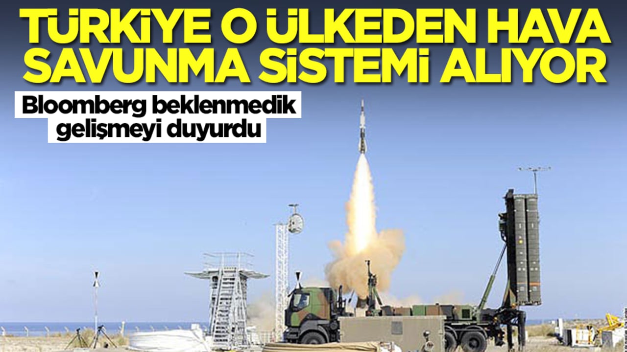 Bloomberg beklenmedik gelişmeyi duyurdu: Türkiye o ülkeden hava savunma sistemi alıyor