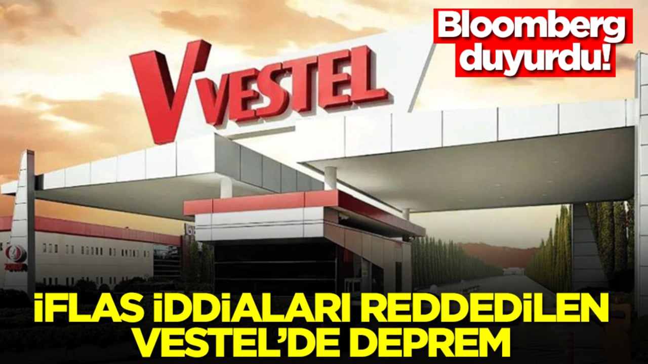 Bloomberg duyurdu! İflas iddiaları reddedilen Vestel'de deprem