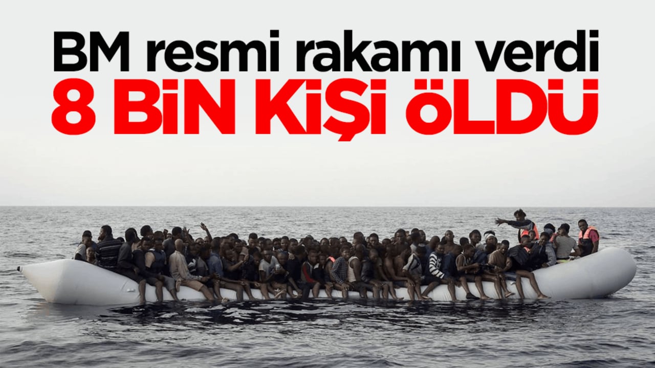 BM resmi rakamı verdi: 8 bin kişi öldü 