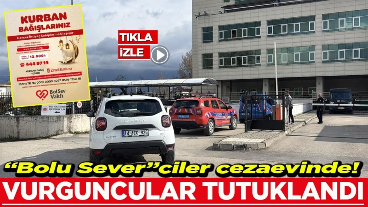 “Bolu Sever”ciler cezaevinde! Vurguncular tutuklandı
