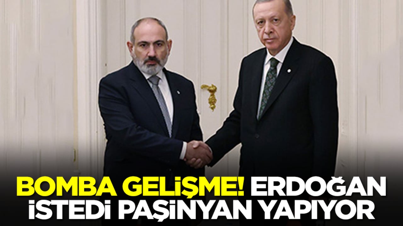 Bomba gelişme: Erdoğan istedi, Paşinyan yapıyor