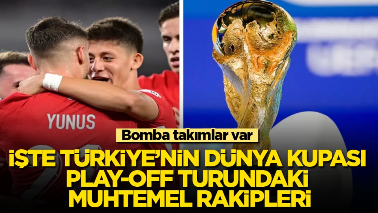 Bomba takımlar var! İşte Türkiye’nin Dünya Kupası play-off turundaki muhtemel rakipleri