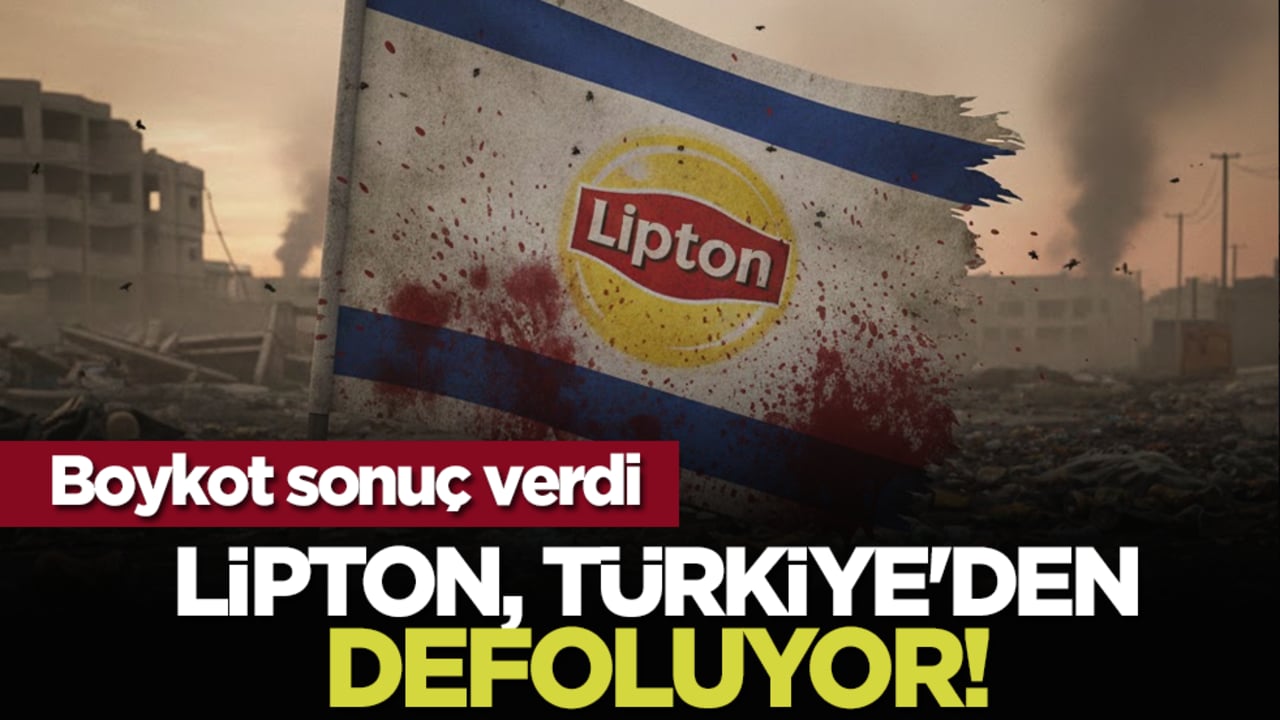 Boykot sonuç verdi: Lipton, Türkiye'Den Defoluyor!