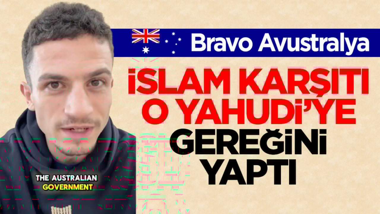 Bravo Avustralya! İslam karşıtı o Yahudi’ye gereğini yaptı