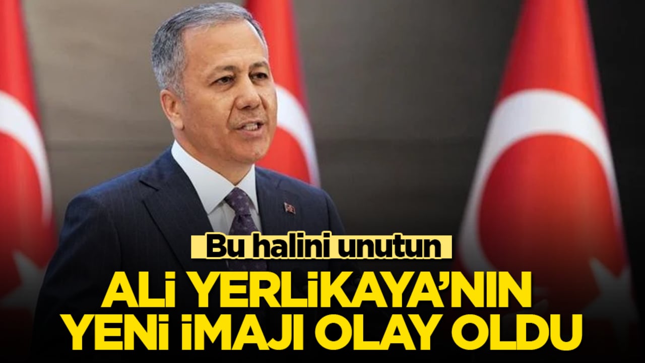Bu halini unutun! Eski İçişleri Bakanı Ali Yerlikaya’nın yeni imajı olay oldu