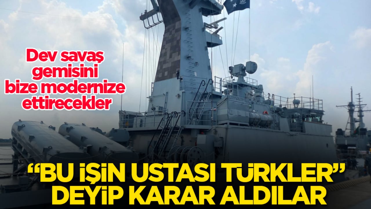 "Bu işin ustası Türkler" deyip karar aldılar! Dev savaş gemisini bize modernize ettirecekler