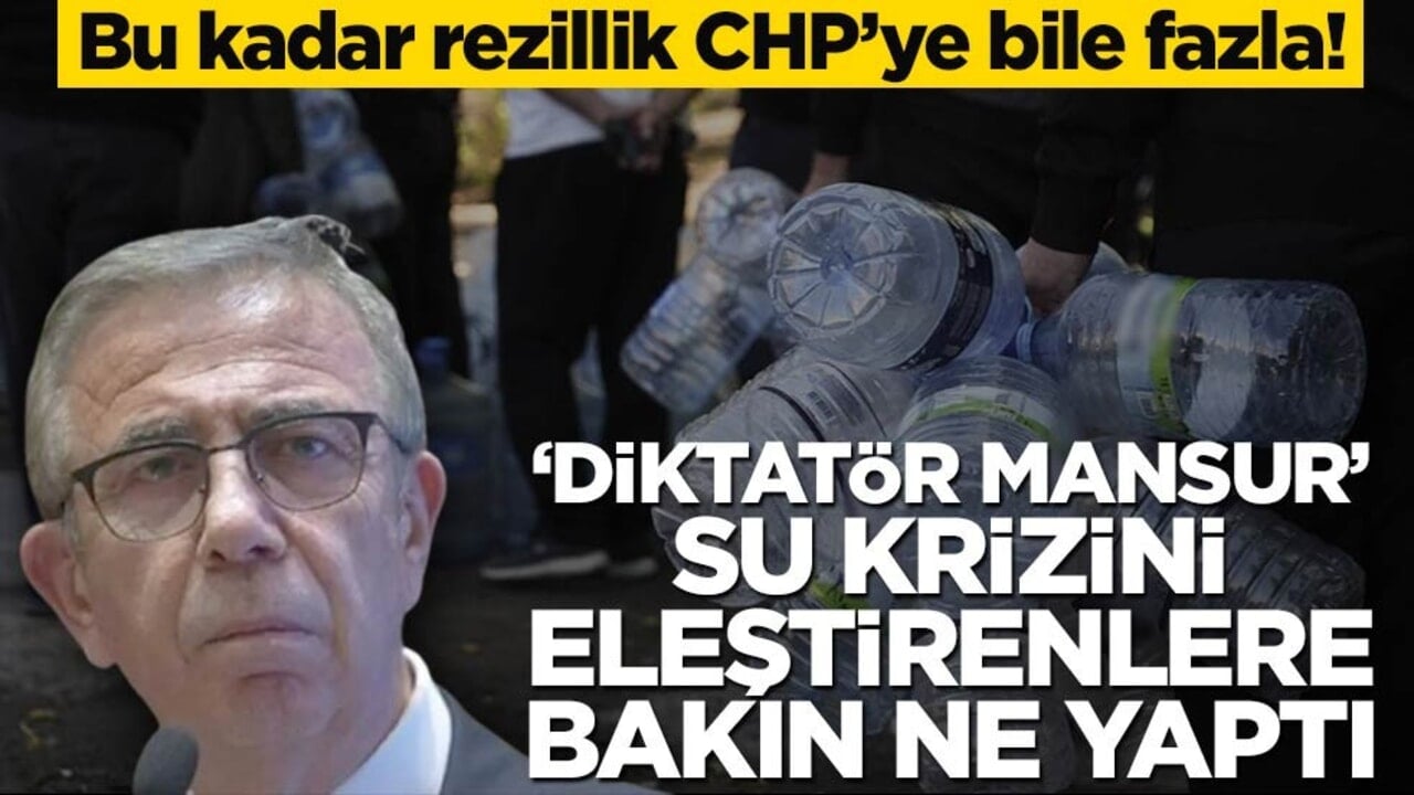 Bu kadar rezillik CHP’ye bile fazla! "Diktatör Mansur" su krizini eleştirenleri böyle fişledi