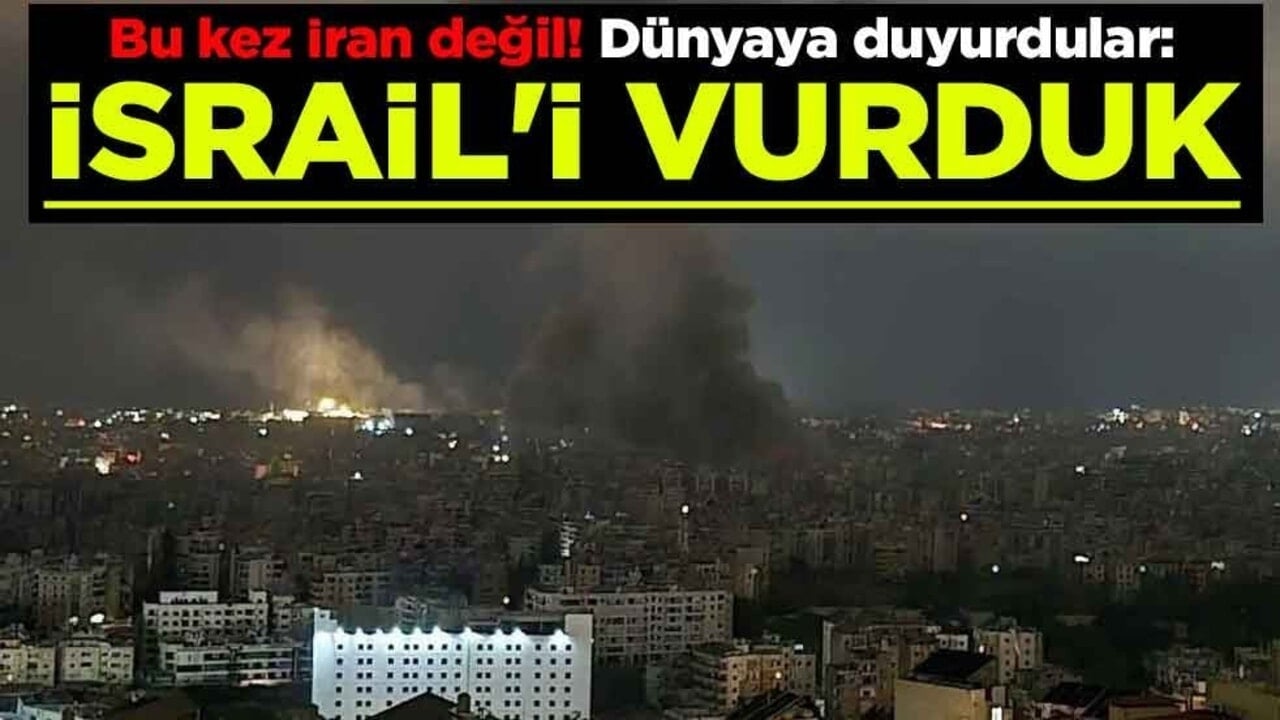 Bu kez İran değil! Dünyaya duyurdular: İsrail ordusuna ait hedefleri vurduk