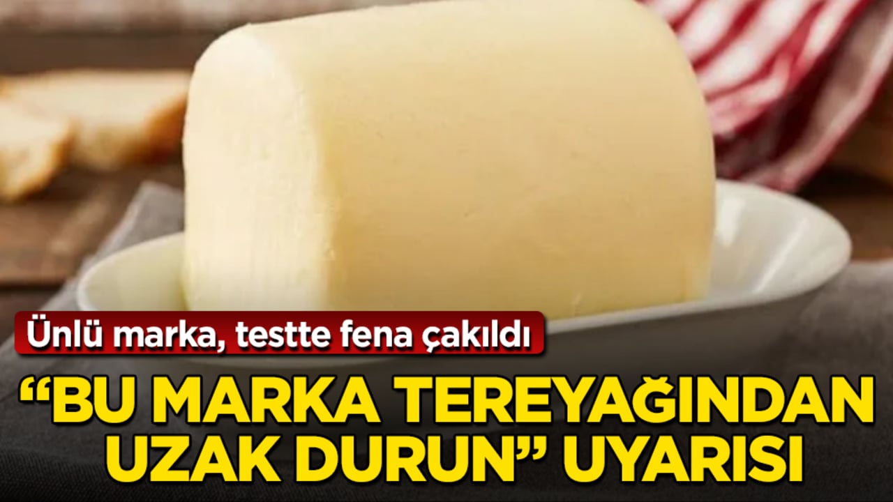 "Bu marka tereyağından uzak durun" uyarısı! Ünlü marka, testte fena çakıldı