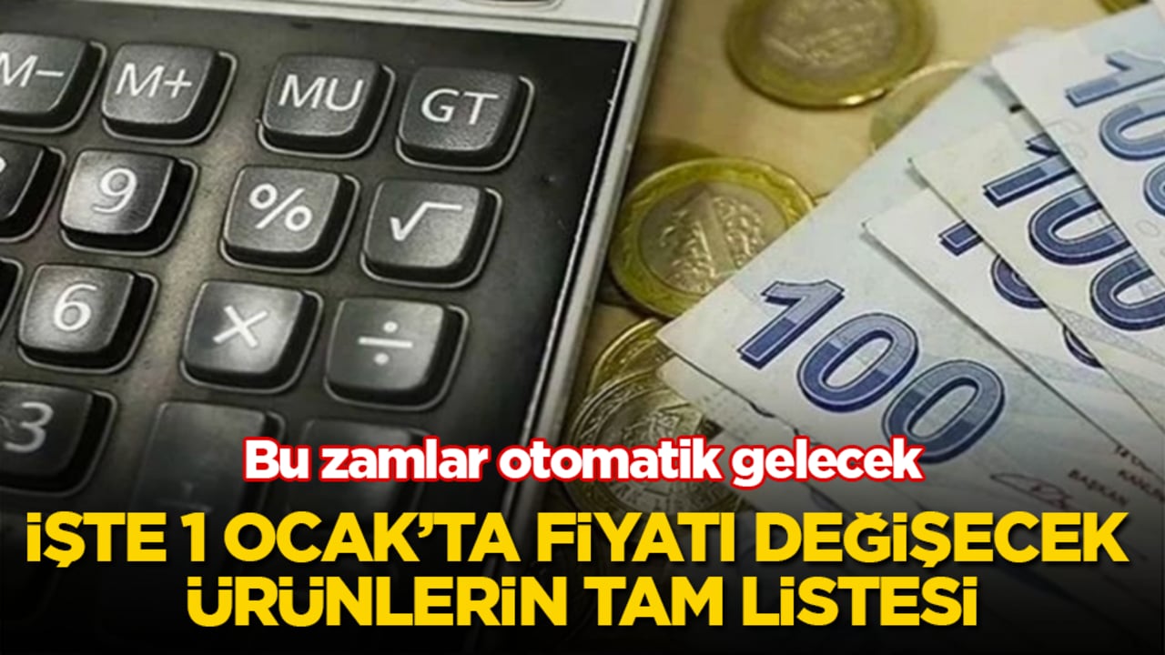 Bu zamlar otomatik gelecek! İşte 1 Ocak’ta fiyatı değişecek ürünlerin tam listesi