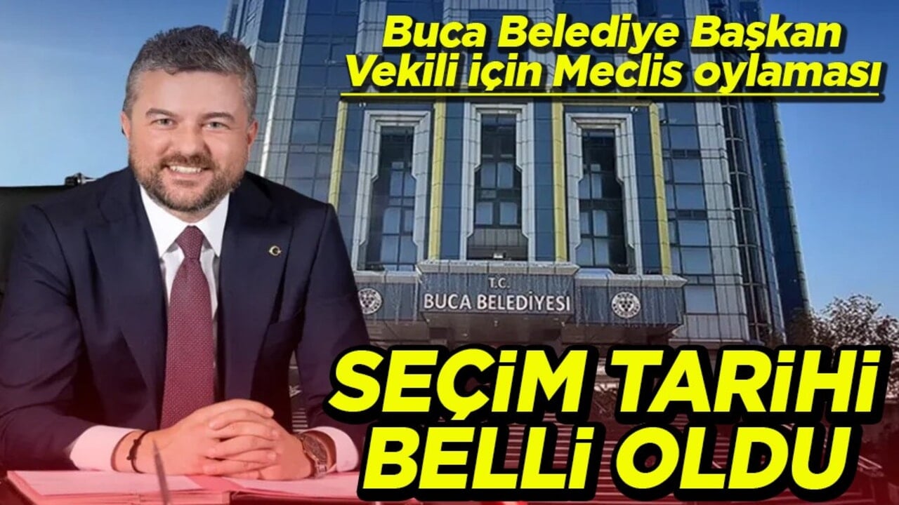 Buca Belediye Başkan Vekili için Meclis oylaması Seçim tarihi belli oldu