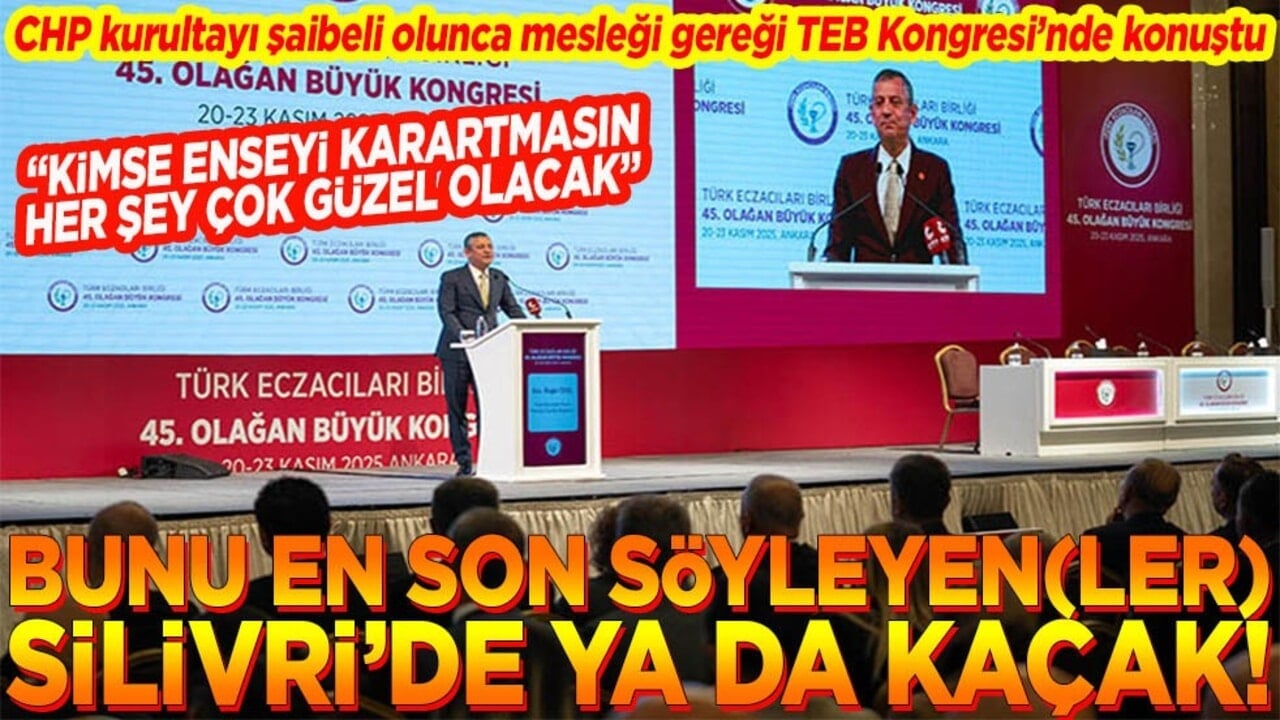 Bunu en son söyleyen(ler) Silivri'de ya da kaçak!