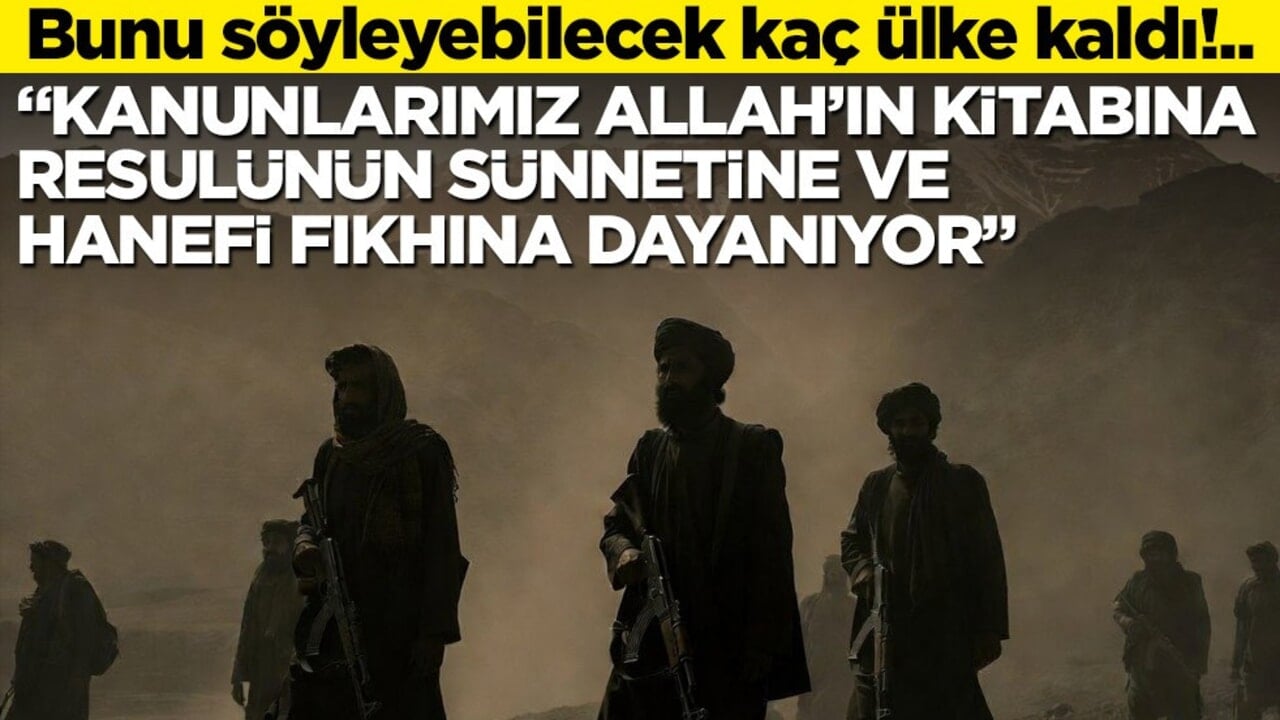 Bunu söyleyebilecek kaç ülke kaldı!.. "Kanunlarımız Allah’ın kitabına, Resulünün sünnetine ve hanefi fıkhına dayanıyor"
