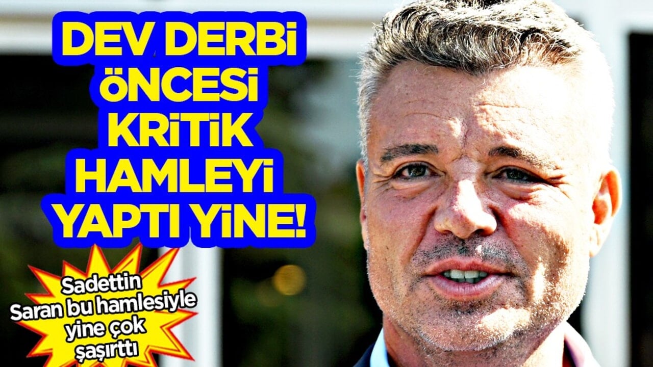 Bunu yapmaya hazırız dedi... Sadettin Saran'dan Fenerbahçe-Galatasaray derbisi öncesi olay karar!