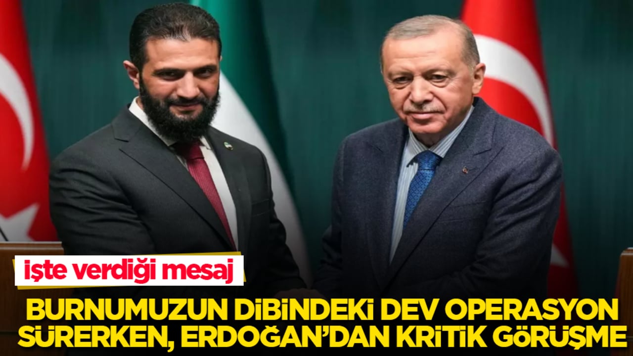 Burnumuzun dibindeki dev operasyon sürerken, Erdoğan’dan kritik görüşme! İşte verdiği mesaj