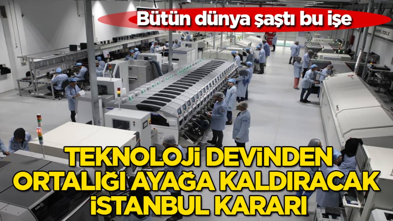Bütün dünya şaştı bu işe! Teknoloji devinden, ortalığı ayağa kaldıracak İstanbul kararı