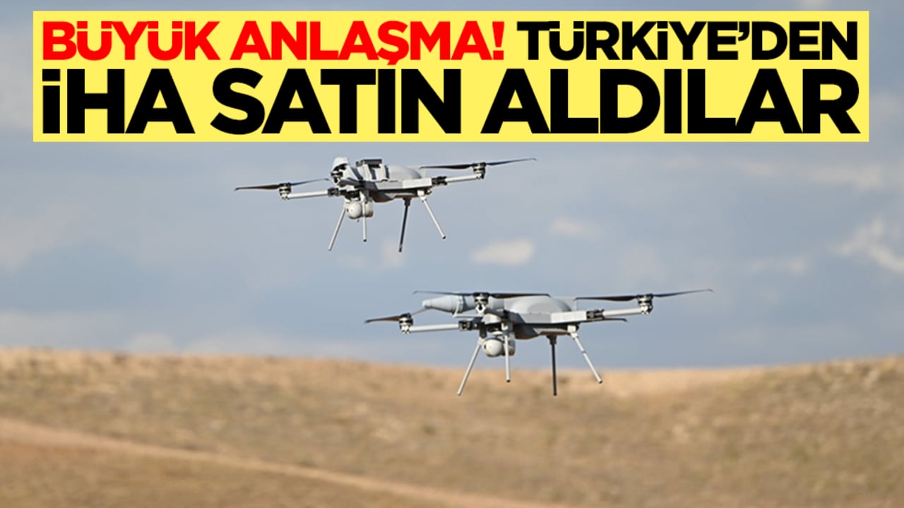 Büyük anlaşma: Türkiye'den İHA aldılar