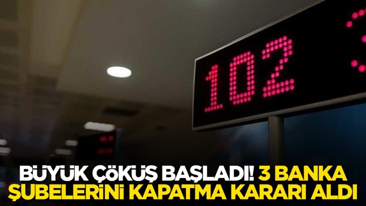 Büyük çöküş başladı! 3 banka, şubelerini kapatma kararı aldı