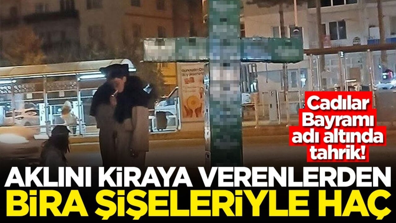 Cadılar Bayramı adı altında tahrik! Aklını kiraya verenlerden bira şişeleriyle haç