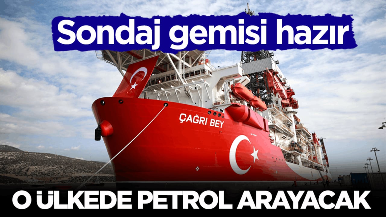 Çağrı Bey sondaj gemisi hazır! Somali’de petrol arayacak