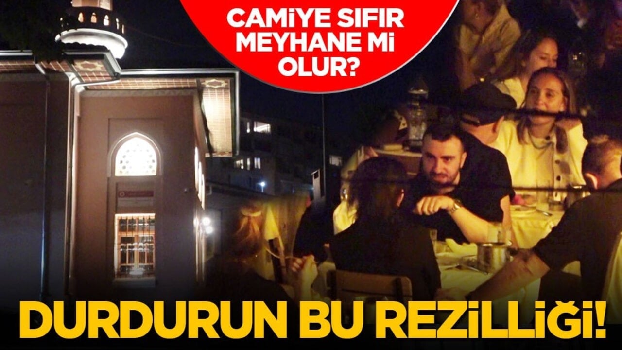Camiye sıfır meyhane mi olur! Durdurun bu rezilliği