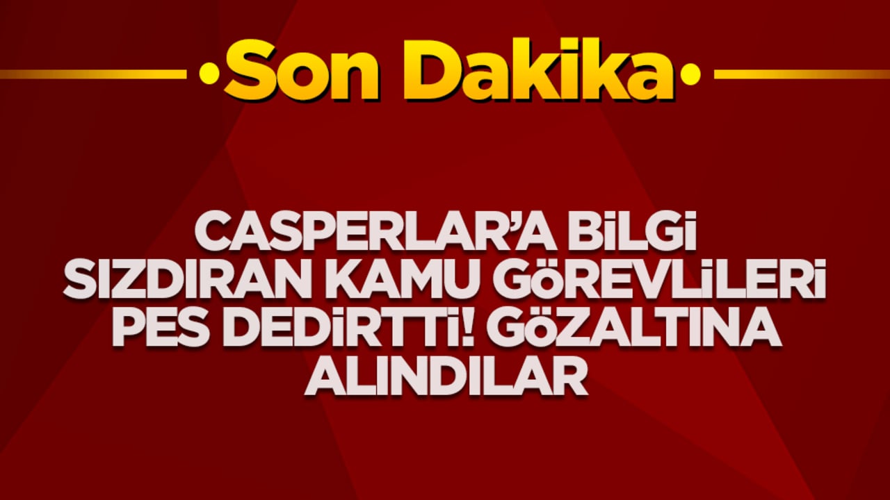 Casperlar suç örgütüne bilgi sızdıran polisler hakkında flaş karar