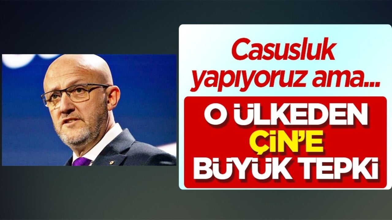 Casusluk yapıyoruz ama... Avustralya ve Çin arasında garip atışma...