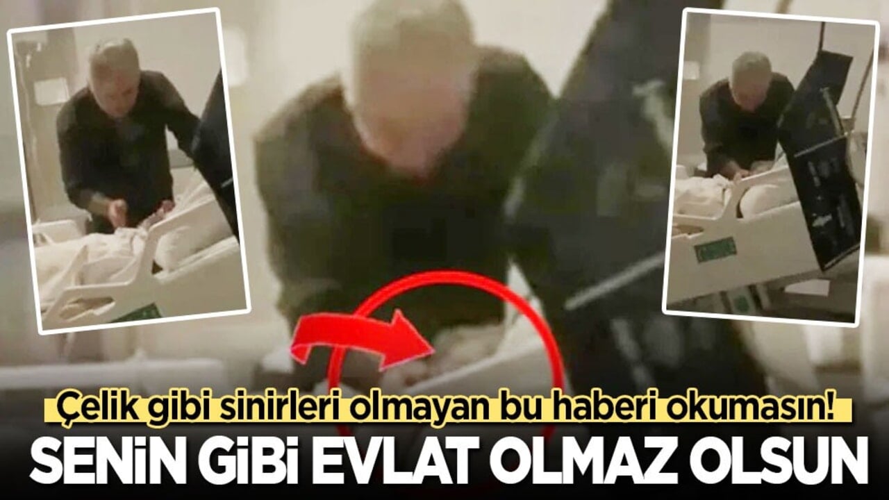 Çelik gibi sinirleri olmayan bu haberi okumasın! Senin gibi evlat olmaz olsun alçak adam