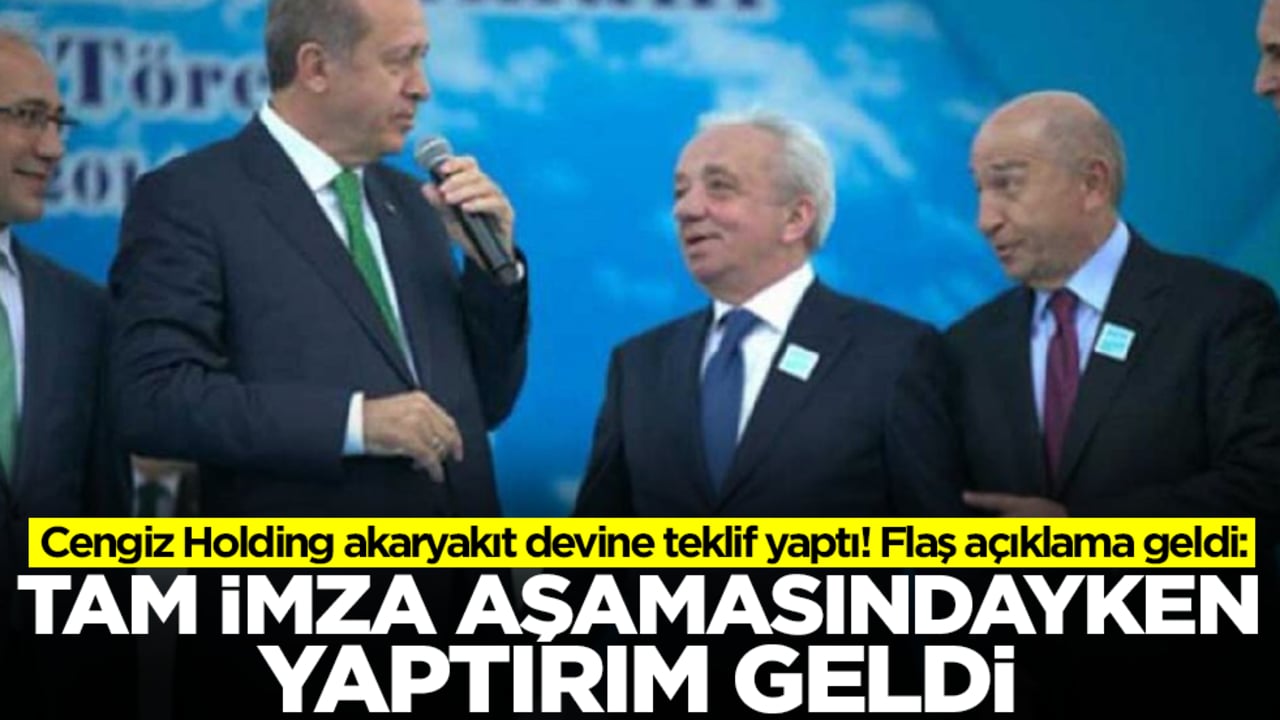 Cengiz Holding akaryakıt devine teklif yaptı! Flaş açıklama geldi: Tam imza aşamasındayken yaptırım geldi