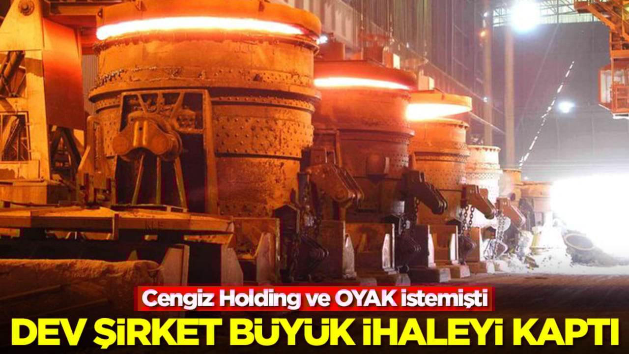 Cengiz Holding ve OYAK istemişti! Dev şirket büyük ihaleyi kaptı