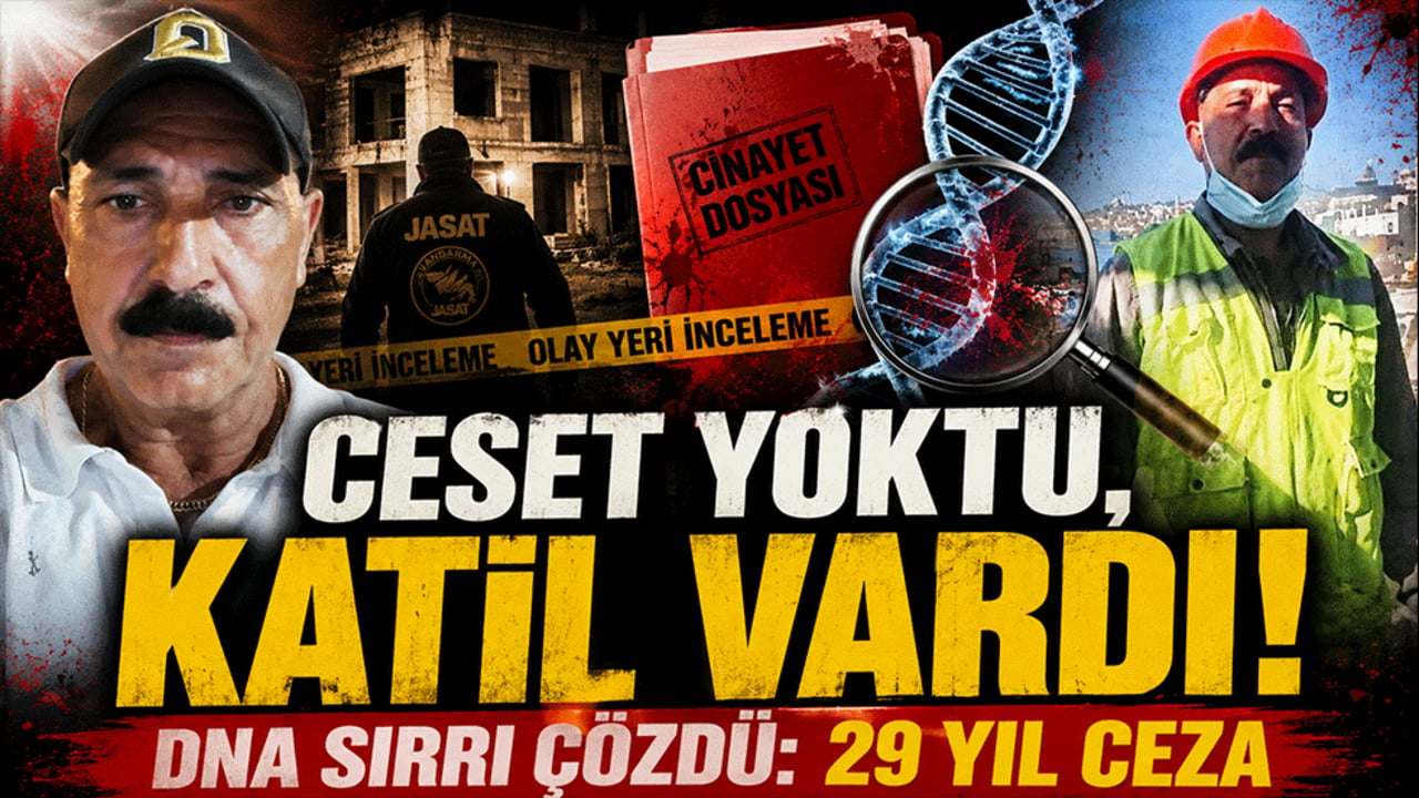 Ceset Bulunamadı Ama Cinayet Çözüldü! JASAT'ın DNA Takibi Katili Ele Verdi