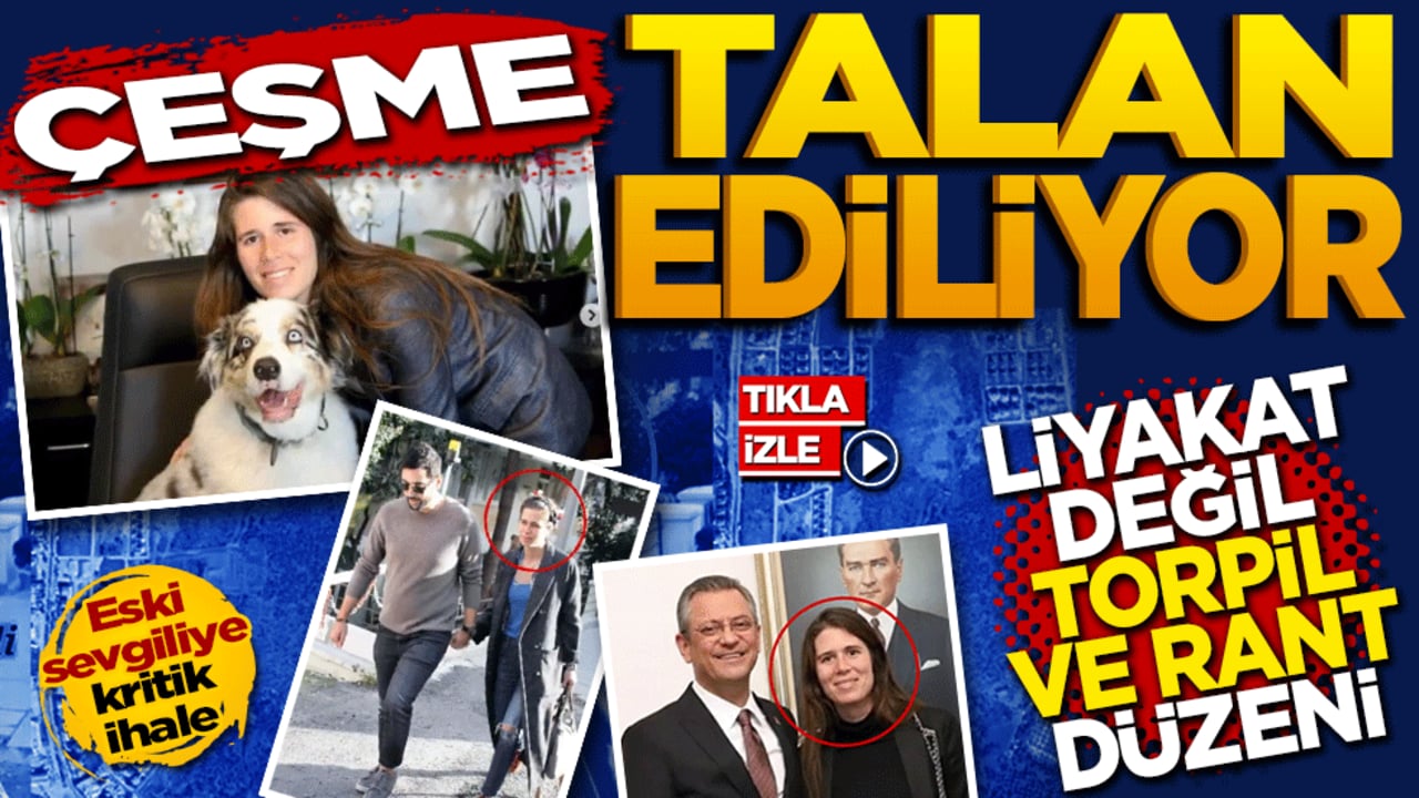 Çeşme talan ediliyor! CHP’de Liyakat Değil, ‘Torpil’ ve ‘Rant’ Düzeni!