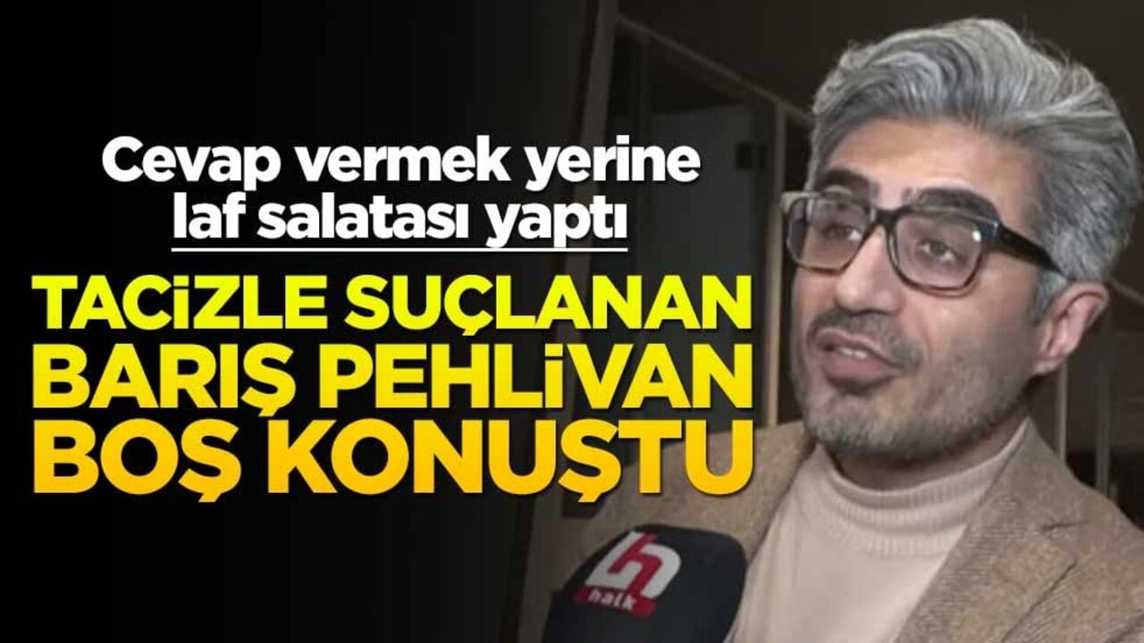 Cevap vermek yerine laf salatası yaptı! Tacizle suçlanan Barış Pehlivan boş konuştu