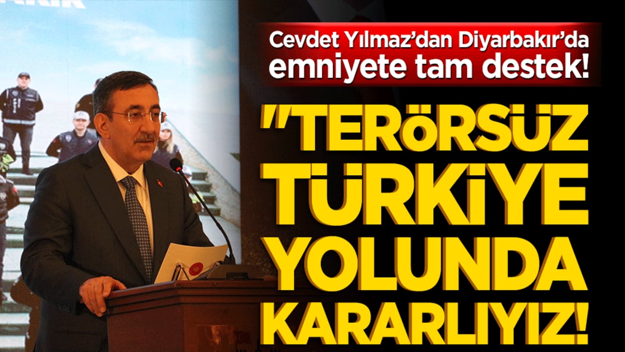 Cevdet Yılmaz’dan Diyarbakır’da emniyete tam destek! 