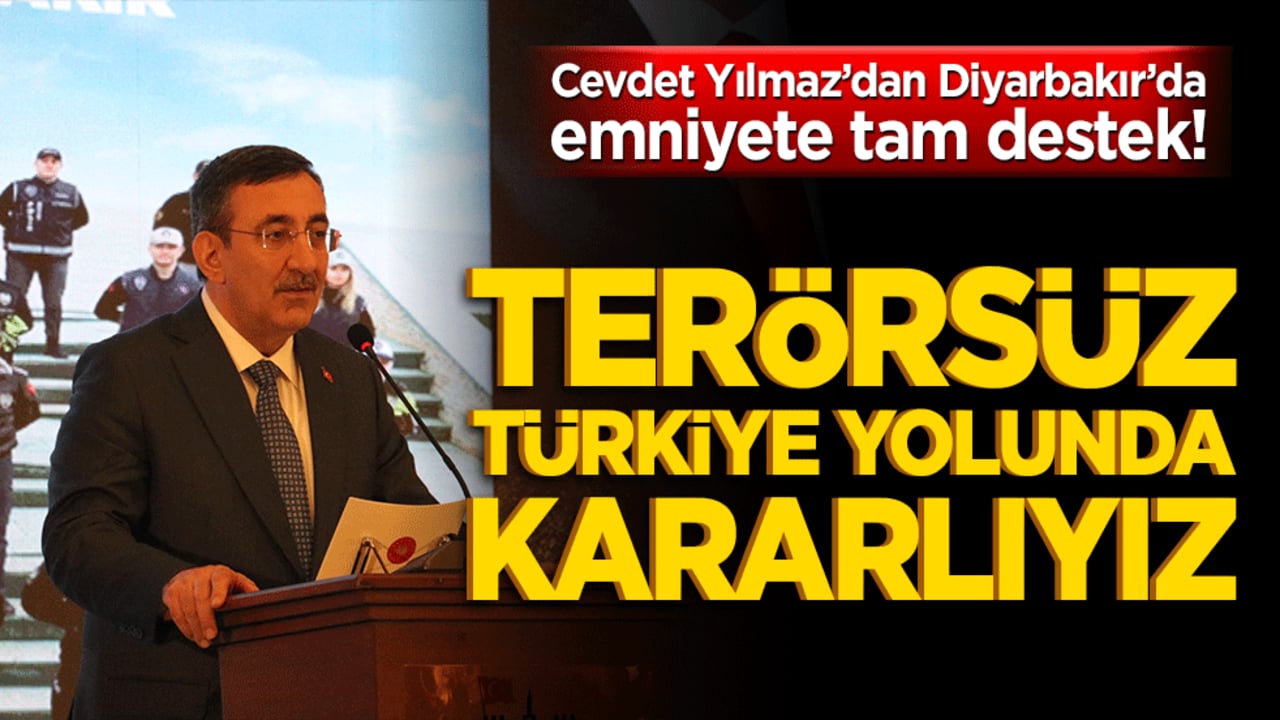 Cevdet Yılmaz’dan Diyarbakır’da emniyete tam destek! "Terörsüz Türkiye yolunda kararlıyız!"