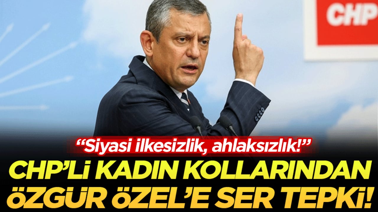 CHP Kadın Kolları’ndan yeni partiyi açıklayan Özel’e sert tepki! “Siyasi ilkesizlik, ahlaksızlık!