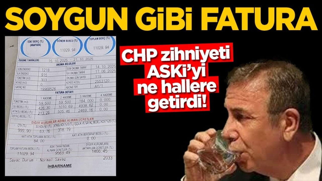 CHP zihniyeti ASKİ’yi ne hallere getirdi! Soygun gibi fatura