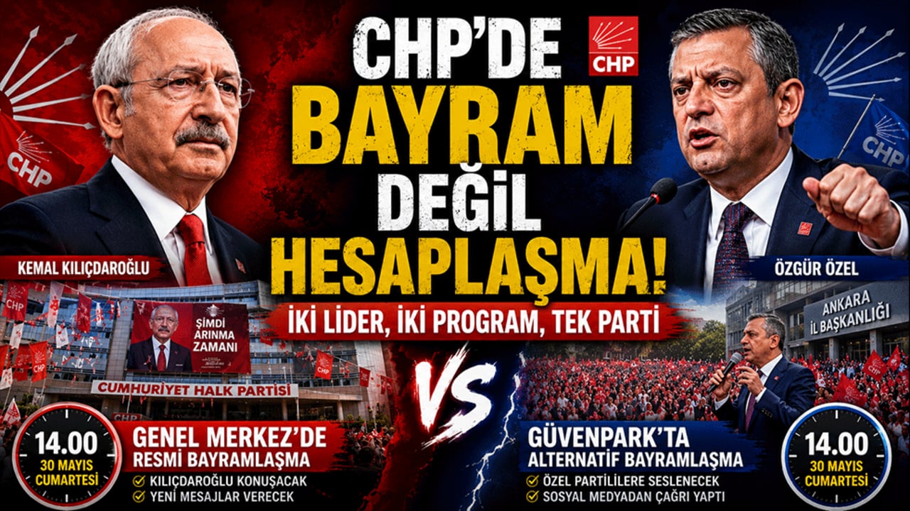 CHP’de bayram değil hesaplaşma! İki lider, iki program, tek parti