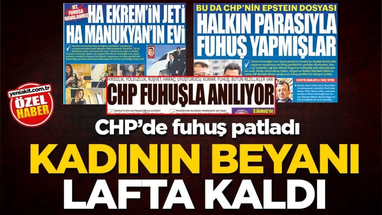 CHP’de fuhuş patladı! Kadının beyanı lafta kaldı