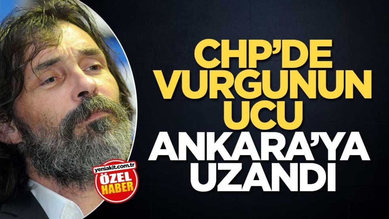CHP’de vurgunun ucu Ankara’ya uzandı