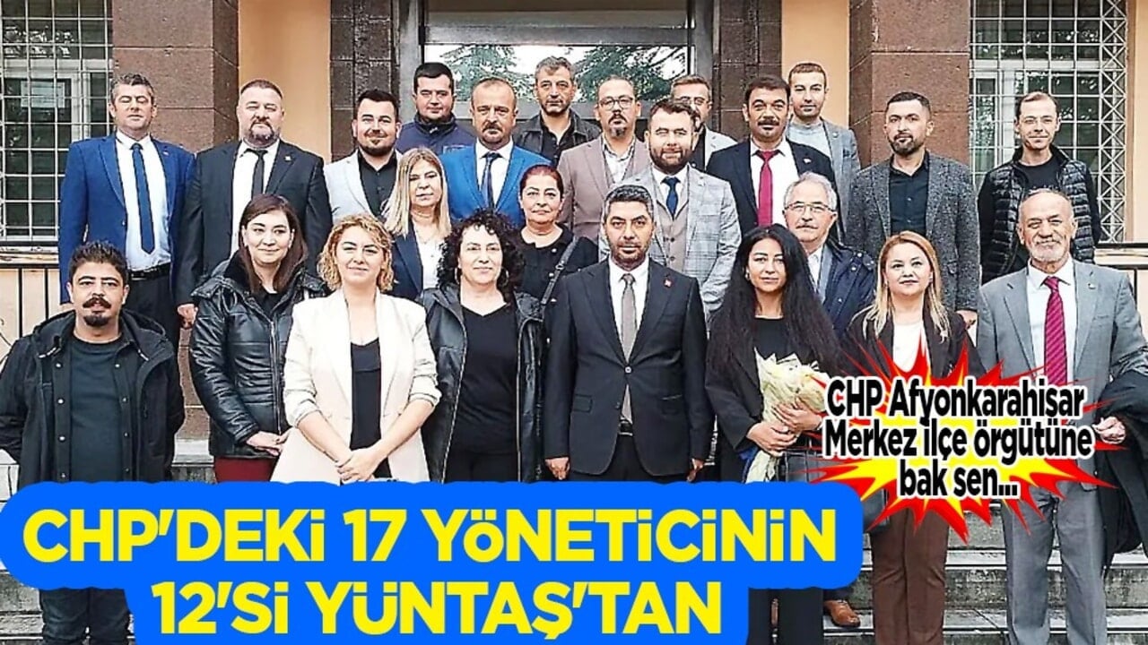 CHP'deki 17 Yöneticinin 12'si YÜNTAŞ'tan