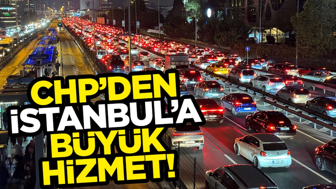 CHP'den İstanbul'a görülmemiş hizmet