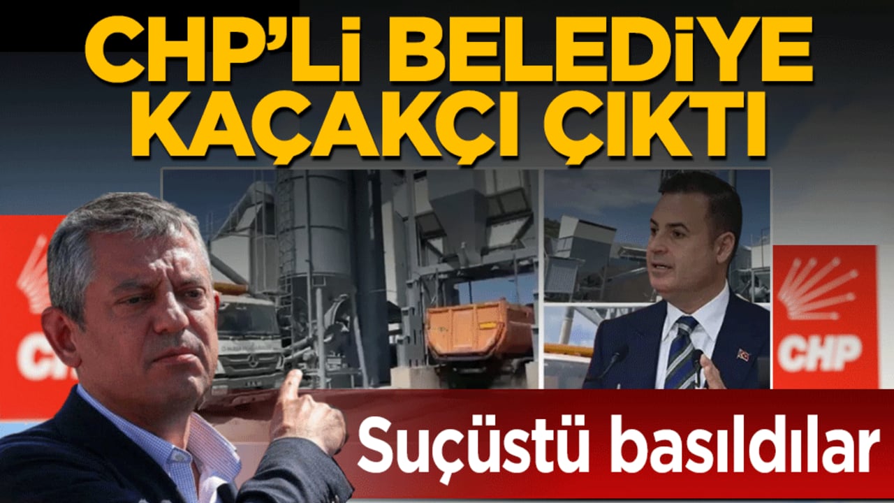 CHP’li belediye kaçakçı çıktı! Suçüstü basıldılar 